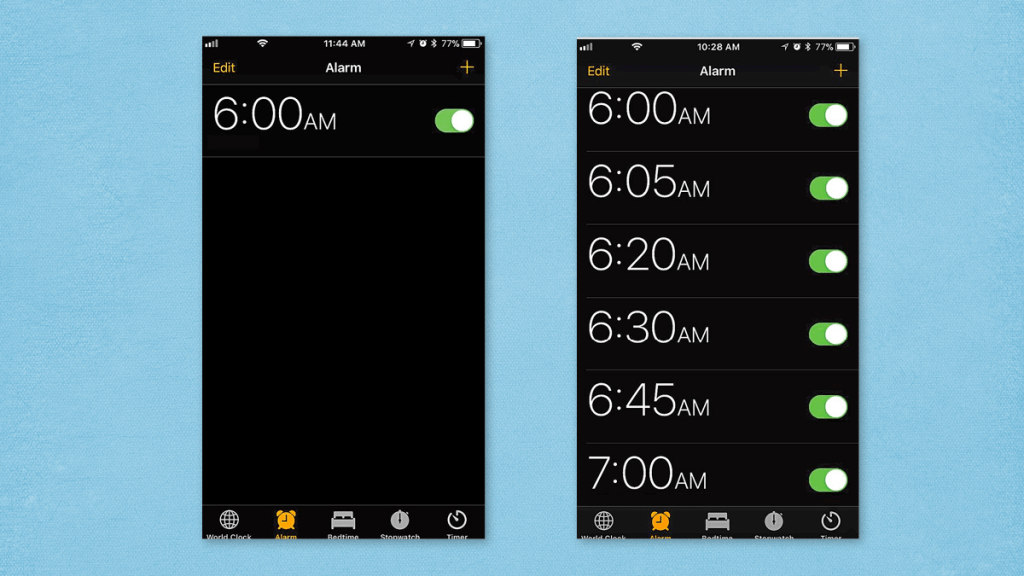 There are two types of people: Those who only need one alarm to wake up versus those who need several