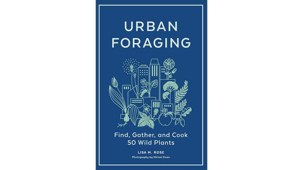 Urban Foraging cookbook