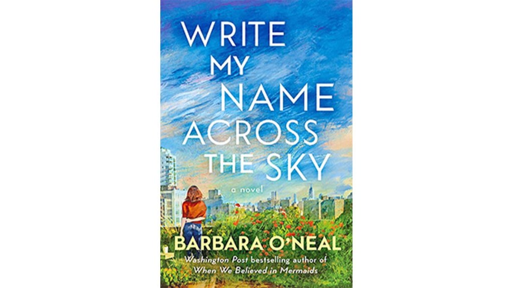 Write My Name Across The Sky by Barbara O’Neal