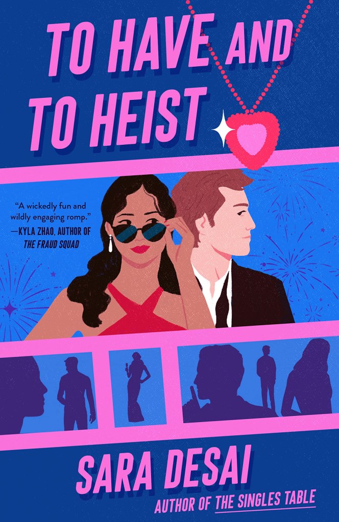 To Have and to Heist 
by Sara Desai book cover