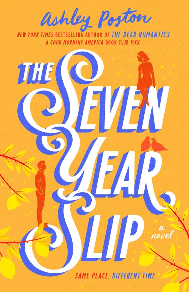 The Seven 
Year Slip 
by Ashley Poston book cover