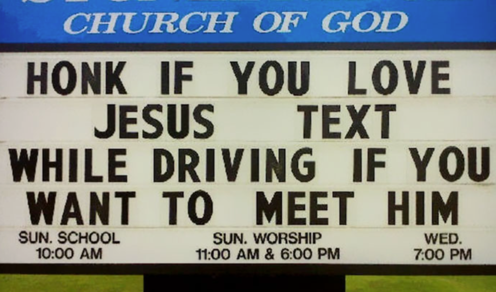 Funny Church signs about texting and driving 