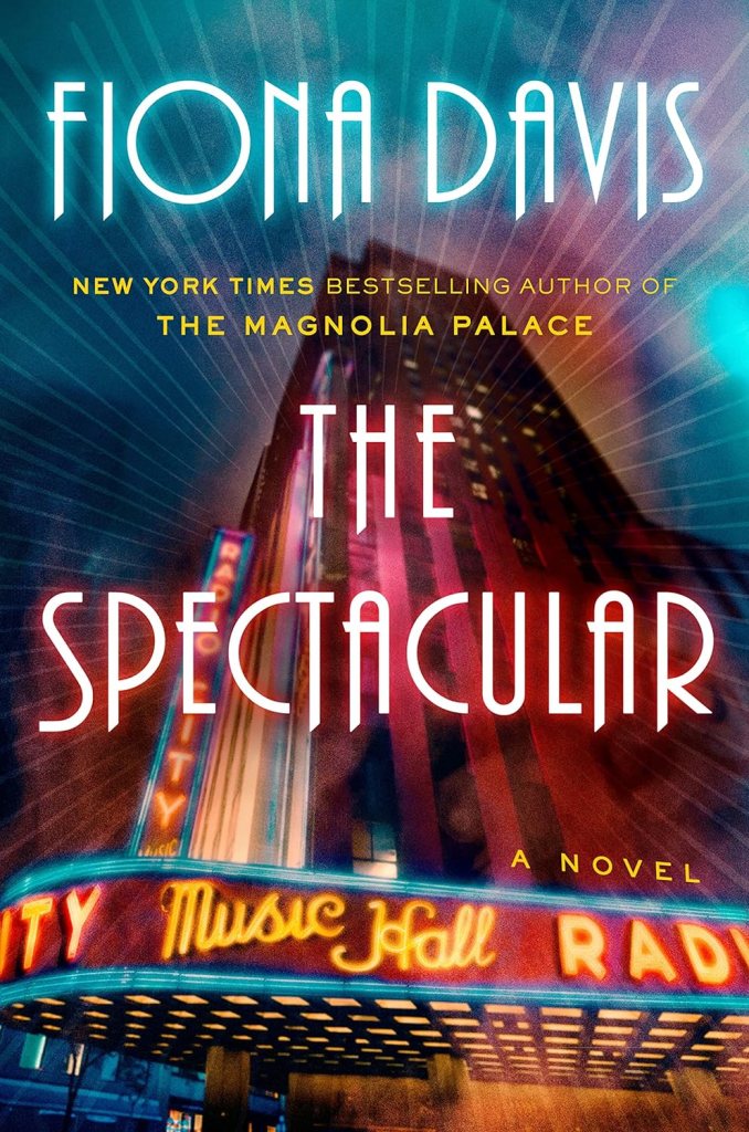 The Spectacular by Fiona Davis (FFW Book Club)