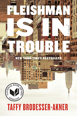fleishman is in trouble by taffy brodesser-akner (FIRST book club) 