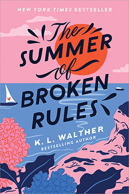 the summer of broken rules by k.l walther (FIRST Book Club) 