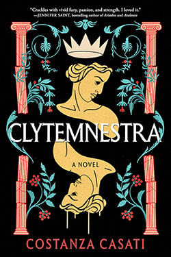 Clytemnestra by Costanza Casati (FIRST Book Club) 