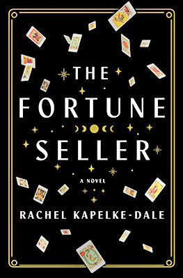 The Fortune Seller by Rachel Kapelke-Dale (FIRST Book Club)