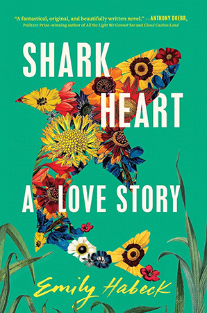 Shark Heart by Emily Habeck (FIRST Book Club)