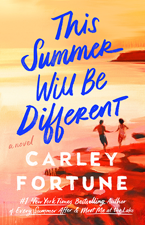 This Summer Will Be Different by Carley Fortune (FIRST BOOK CLUB) 