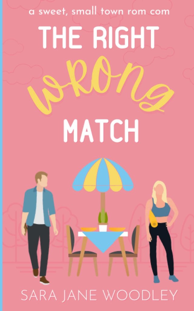 Book cover for The Right Wrong Match by  Sara Jane Woodley