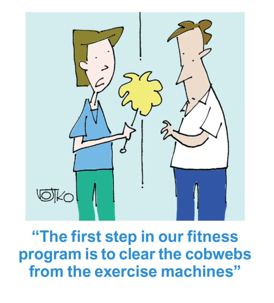 Exercise memes: Cartoon of couple with woman saying, "The first step in our fitness program is to clear the cobwebs from the exercise machines"