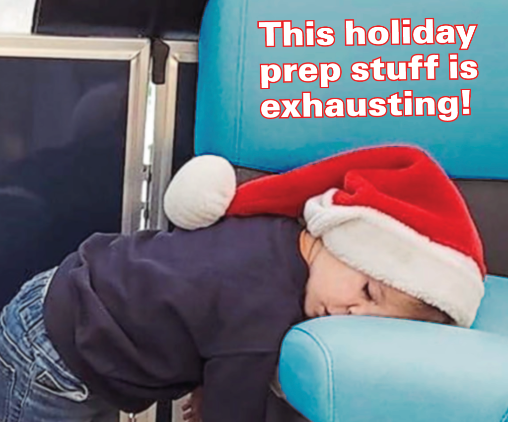 Holiday memes: Boy in Santa hat passed out asleep in a chair with caption, "This holiday prep stuff is exhausting"