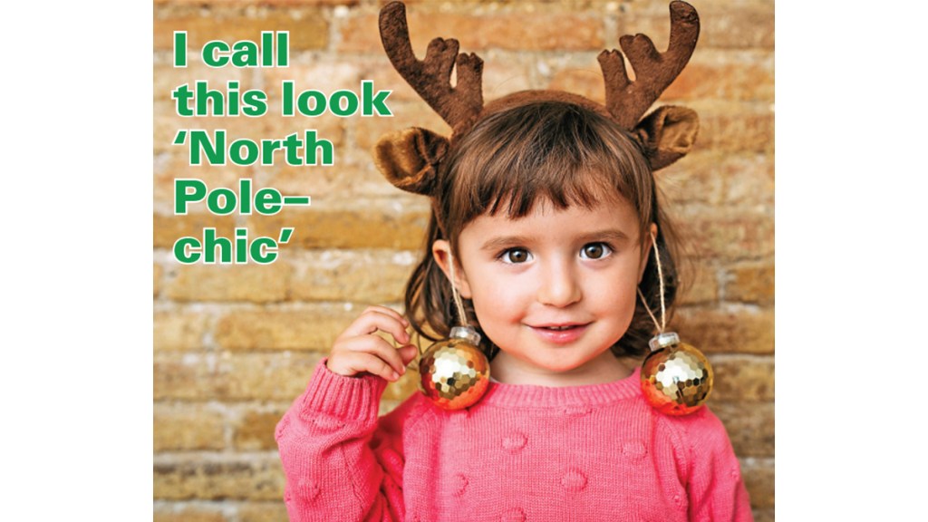 Girl with ornament earrings and caption, "I call this look North pole chic"