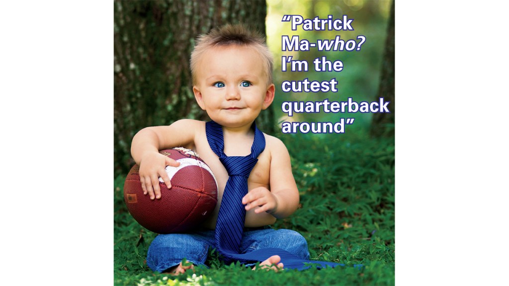 Super Bowl Memes: Baby with no shirt, wearing a tie and holding a football saying, "Patrick Ma-who? I'm the cutest quarterback around."