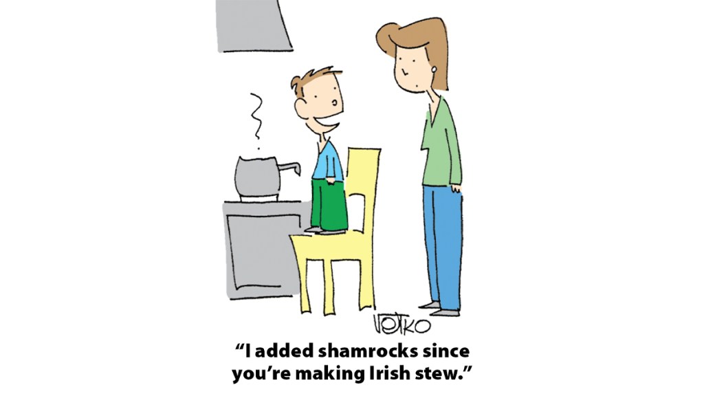 St. Patrick's Day Jokes: Cartoon of kid and mom cooking with kid saying, "I added shamrocks since you're making Irish stew."