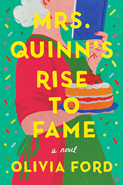 Mrs. Quinn’s Rise to Fame by Olivia Ford (FIRST Book Club)