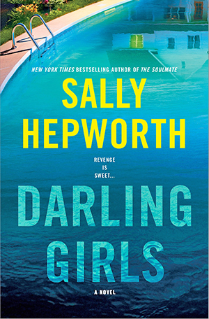 Darling Girls by Sally Hepworth  (FIRST Book Club)