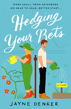 Hedging Your Bets by Jayne Denker (FIRST Book Club) 