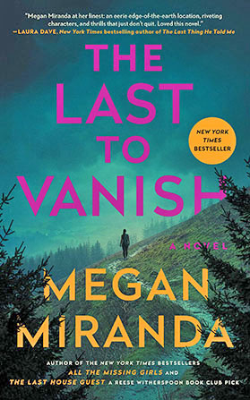 The Last to Vanish by Megan Miranda (FIRST Book Club) 